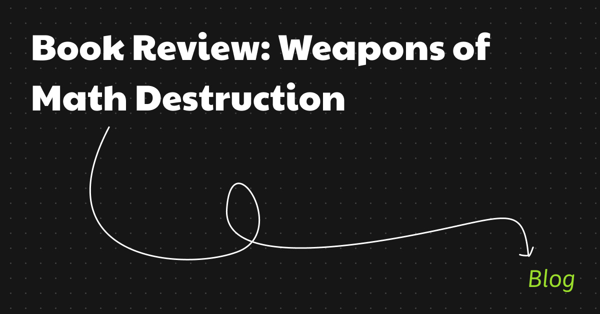 book review weapons of math destruction